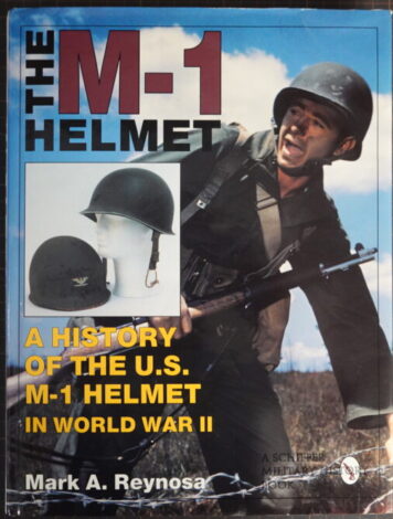 The M-1 Helmet｜A History of the U.S. M-1 Helmet in WWII