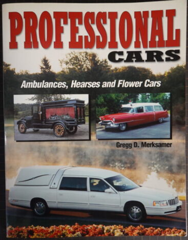 Professional Cars｜Ambulances, Hearses & Flower Cars／Gregg D. Merksamer