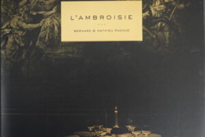 フランス料理本 ベルナール＆マチュー・パコー レシピ集 L'AMBROISIE BERNARD & MATHIEU PACAUD 2012年 Editions Glenat