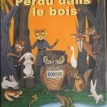 絵本『Perdu dans le bois（森のいいわけ）』金子國義イラスト 吉田稔 作